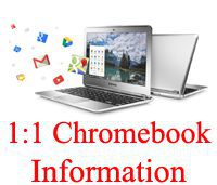 Click Here for 1 to 1 Chromebook Information for Grades 7 to 12
