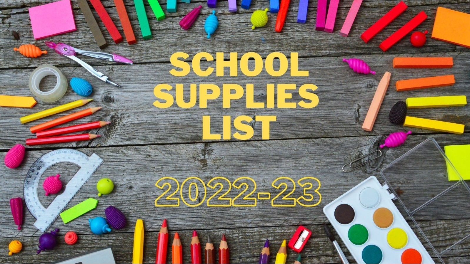 Click Here to access School Supply Lists for the 2022-2023 School Year